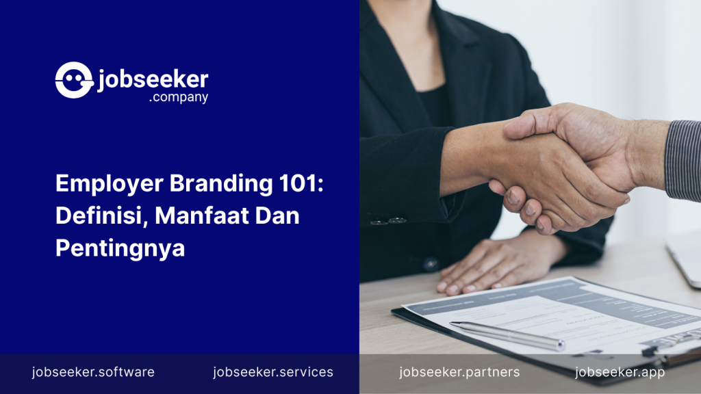 Employer Branding 101: Definisi, Manfaat Dan Seberapa Penting - Blog ...