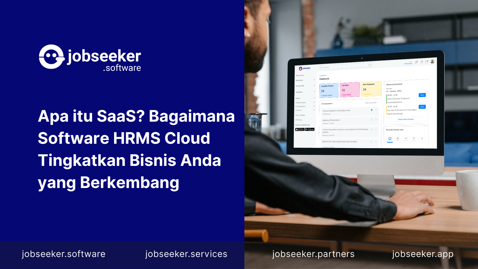 Apa itu SaaS? Bagaimana Software HRMS Cloud Tingkatkan Bisnis Anda yang Berkembang - Jobseeker Software